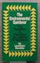 The Environmental Gardener: The Solution to Pollution for Lawns and Gardens