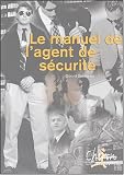 Revue Chiron  / Le manuel de l'agent de sécurité