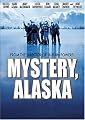 Mystery, Alaska