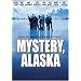 Mystery, Alaska
