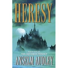 Heresy (Aquasilva Trilogy)