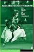 Collaborative Theatre: The 'Theatre du Soleil' Sourcebook (Making Theatre)