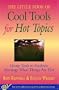 Cool Tools for Hot Topics: Group Tools to Facilitate Meetings When Things Are Hot (The Little Books of Justice and Peacebuilding)