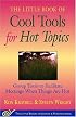 Cool Tools for Hot Topics: Group Tools to Facilitate Meetings When Things Are Hot (The Little Books of Justice and Peacebuilding)