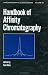 Handbook of Affinity Chromatography (Chromatographic Science)