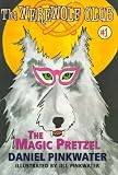 The Magic Pretzel : Ready For Chapters 1