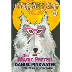 The Magic Pretzel: Ready-For- Chapters #1 (Werewolf Club Ready for Chapters)
