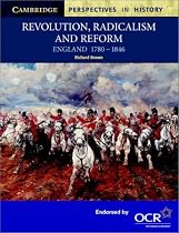 Revolution, Radicalism and Reform: England 17801846 (Cambridge Perspectives in History)