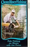 Review Beekay International  / Clean River Fishing - Pole Fishing On Rivers With Jan Porter [1988]