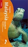Malaysia Handbook: The Travel Guide (Footprint Handbooks)
