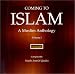 Book Coming to Islam : A Muslim Anthology, Volume I