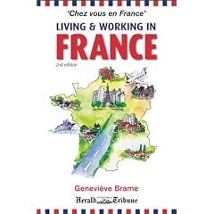 Living and Working in France: Chez Vous en France