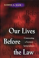 Our Lives Before the Law