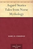 Asgard stories: Tales from Norse mythology
