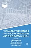 The Palgrave handbook of national parliaments and the European Union
