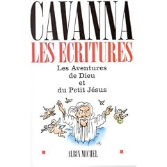 Les Ecritures : Les Aventures de Dieu - Les Aventures du petit J�sus