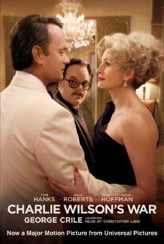 Charlie Wilson's War: The Extraordinary Story of the Largest Covert Operation in History