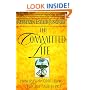 The Committed Life: Principles for Good Living from Our Timeless Past