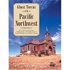 Click here to buy Ghost Towns of the Pacific Northwest: Your Guide to Ghost Towns, Mining Camps, and... by  Philip Varney.
