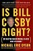 Is Bill Cosby Right?: Or Has the Black Middle Class Lost Its Mind?
