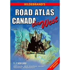 Hildebrand's Road-Atlas Canada, The West: General Maps 1 : 7 000 000, Regional Maps 1 : 1 500 000, Area Maps in Various Scales, City Maps, Special ... franz�sisch (USA & Canada - Road Atlases)