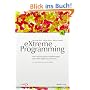 eXtreme Programming: Eine Einf�hrung mit Empfehlungen und Erfahrungen aus der Praxis