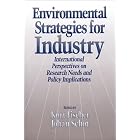 Environmental Strategies for Industry: International Perspectives On Research Needs And... by Kurt Fischer and Johan Schot