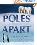 Poles Apart: Why Penguins and Polar Bears will Never be Neighbors