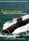 Submarines: Silent Machines of the Deep