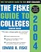 The Fiske Guide to Colleges 2004