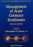 Management of Acute Coronary Syndromes (Contemporary Cardiology)