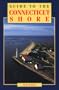 Guide to the Connecticut Shore