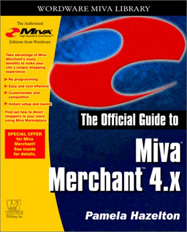 Image of: Offical Guide to MIVA Merchant 4.X (Wordware Miva Library)