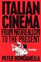 Italian Cinema: From Neorealism to the Present