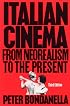 Italian Cinema: From Neorealism to the Present
