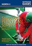 Shipboard petroleum surveys : a guide to good practice