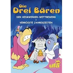 Die drei B�ren 6: Der Heimwerker-Wettbewerb / Verr�ckte Jahreszeiten