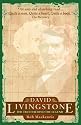 DAVID LIVINGSTON The Truth Behind The Legend