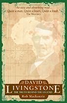 DAVID LIVINGSTON The Truth Behind The Legend