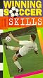 Winning Soccer Skills Vol. 1