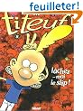 Titeuf, tome 8 : L�chez-moi le slip !