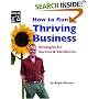 How to Run a Thriving Business: Strategies for Success and Satisfaction