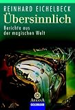 Übersinnlich.