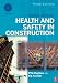 Introduction to Health and Safety in Construction (Black & White Version), Third Edition: The handbook for construction professionals and students on NEBOSH and other construction courses