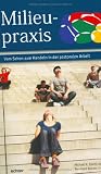 Produkt-Bild: Milieupraxis: Vom Sehen zum Handeln in der pastoralen Arbeit