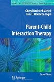 Parent-Child Interaction Therapy (Issues in Clinical Child Psychology)