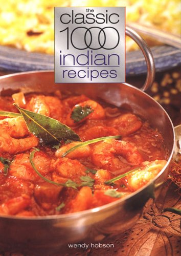 the classic 1000 indian recipes