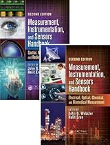 Measurement, Instrumentation, and Sensors Handbook, Second Edition: Two-Volume Set (Electrical Engineering Handbook) Measurement, Instrumentation, and Sensors Handbook, Second Edition: Two-Volume Set (Electrical Engineering Handbook)