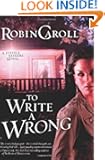 To Write a Wrong: A Justice Seekers Novel