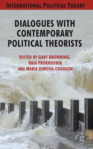 Dialogues with Contemporary Political Theorists (International Political Theory)
